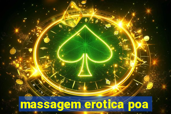 massagem erotica poa